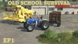 NEW SERIES OLD SCHOOL SURVIVAL | EP1 | FARMING SIMULATOR 25