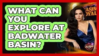 What Can You Explore At Badwater Basin?