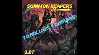 MINMAXED Summon Reaper Of Revenants Build Guide [POE 3.27]