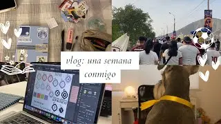 vlog una semana conmigo (journal, uni, monumental)