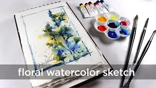 Watercolor Brushes plus a LOOSE floral sketch