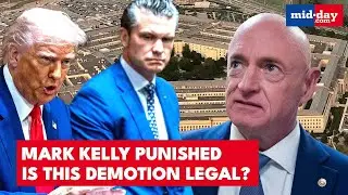 Pension CUT, Rank DOWN: Mark Kelly FIGHTS BACK, Where Does Law Stand On Hegseth&rsquo;s Punishment?