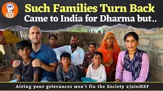 Such Families Turn Back | Came to India for Dharma but.. | Phalodi | HSF