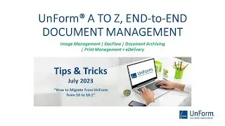 Tips and Tricks for July 2023 - How to Migrate from UnForm 10 to 10.1