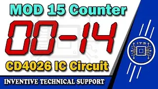 MOD 15 Counter Using CD4026 IC & 7 Segment Display | 00 - 14 Counter Circuit By ITS #7segment #4026