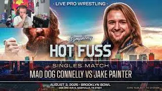 Mad Dog Connelly vs Jake Painter - Pro Wrestling Symphony: Hot Fuss - REACTION