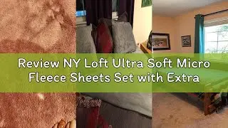 Review NY Loft Ultra Soft Micro Fleece Sheets Set with Extra Deep Pockets | Extra Soft Velvet Fleece