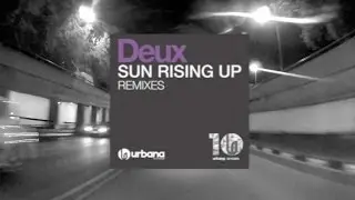Deux - Sun Rising Up (Marcelo Castelli Remix) Urbana Recordings