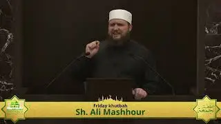 Being Good in a Bad World | Khutbah by Sh. Ali Mashhour