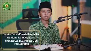 SeleksiBabakPenyisihan | Maulana Izzul Mubarok | SMA NU AL MA'RUF KUDUS | FORMI UMK