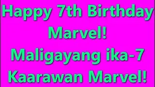 MARVEL's 7th BIRTHDAY