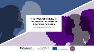 The role of the EU in including women in peace processes - EUGENDERING Seminar