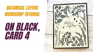 Stampin' Up Botanical Layers Card 4, On Black