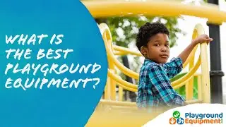 What is the Best Playground Equipment?