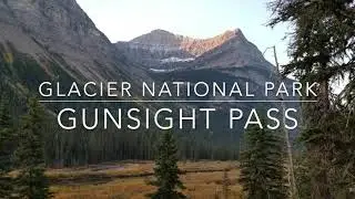 Gunsight Pass - Glacier National Park     October 3rd, 2020