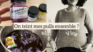 16 - Teinture de mes pulls en laine