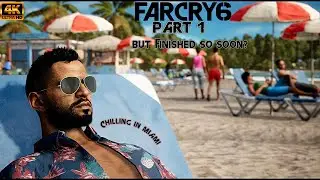 FAR CRY 6 | 4K UHD 120FPS | PART 1 Ending?