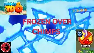 BTD6 - FROZEN OVER SIMPLE TUTORIAL - CHIMPS MODE!