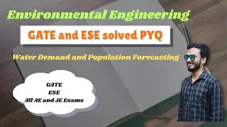 Solved PYQ of GATE and ESE for Water Demand and Population Forecasting | Environmental Engineering