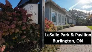 4K Beautiful LaSalle Park & Pavilion - Burlington, Ontario