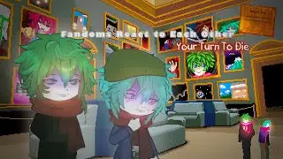 Fandoms React to Eachother // RANFREN, DR3, YTTD//