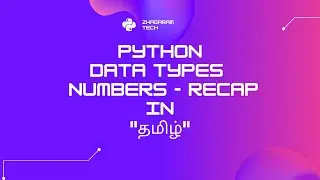 Python Tutorials - Python for Beginners | Python Data types - Number in  Tamil - Recap
