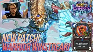 NEW PATCH! Warrior Winstreaking! | Voyage To The Sunken City | Hearthstone | Savjz