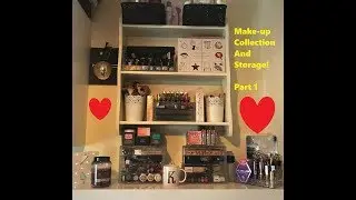 Make-up Collection And Storage! Part 1💄| Katarina Cooper