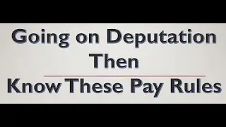 Pay Fixation on Deputation