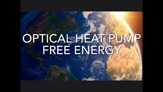 Optical Heat Pump Free Energy October 6, 2025