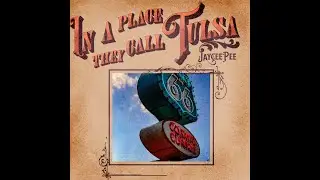 In a place they call Tulsa (Official Video)