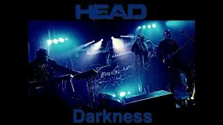 HEAD Darkness