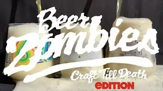 Beer Let's Talk - Beer Zombies Edition