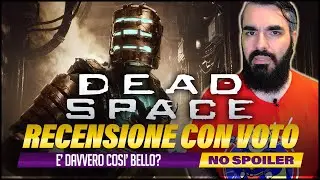 DEAD SPACE REMAKE | SICURI CHE SIA COSÌ BELLO? | RECENSIONE CON VOTO