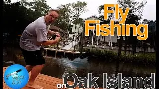 Fly Fishing on Oak Island: part 1