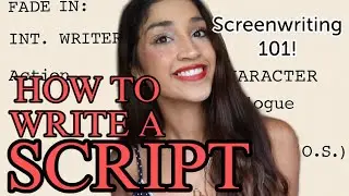 How To Write A Screenplay (For Beginners) | Ava Justin