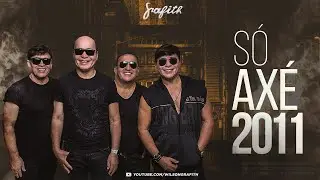 Banda Grafith - Só Axé 2011 | As Melhores
