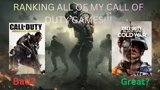 Ranking all of my Call Of Duty games from worst to best 