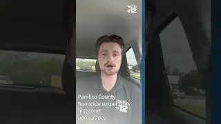 Pamlico County homicide suspect has first court appearance