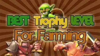 Best Trophy Level for Farming in Clash of Clans + High Resources Raids - 900k Total Resources!!