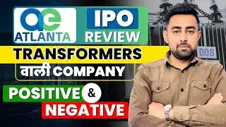 Atlanta Electrical IPO Review | Transformer | Jayesh Khatri 