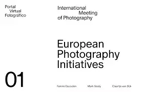 Iniciativas fotográficas europeas | Encuentros internacionales de Fotografía | Plataforma Foto