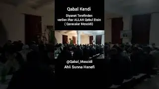 QABAL KENDİ ❤️☪️ #Qabal #İslamdimi #QabalMescidi  #Ahlisunnahanefi #Hanefi #hadis #Lagodekhi #კაბალი