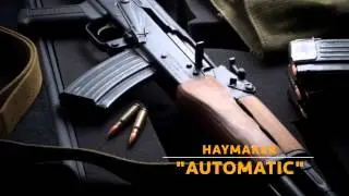 Haymaker - Automatic (Prod. by Scott Styles)