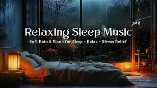 Peaceful Sleep Music with Soft Rain 🎹 Calm Piano for Deep Sleep and Better Night Rest