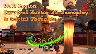 Wow Legion Survival Hunter Battleground PVP Overview - Gameplay Abilities & Initial Thoughts