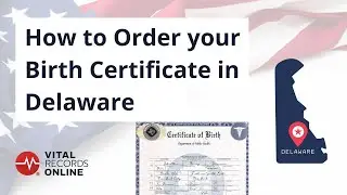 How to Order Your Delaware Birth Certificate | Vital Records Online