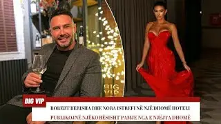Nora Istrefi dhe Roberti bashk&euml; n&euml; pushime dim&euml;rore. Postojn&euml; nga e nj&euml;jta dhom&euml;