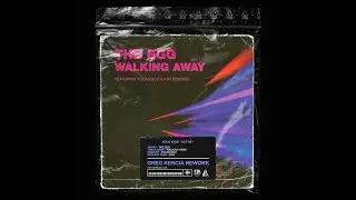 The Egg & Tocadisco - Walking Away (Greg Kercia Rework)