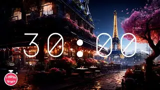 30 Minute Timer | Jazz Cafe in Paris
